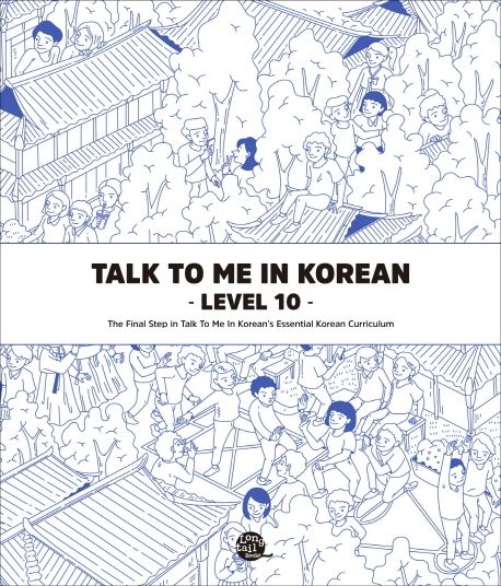 Talk To Me In Korean Level 10 Paperback