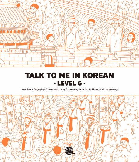 Talk To Me In Korean Level 6 Paperback