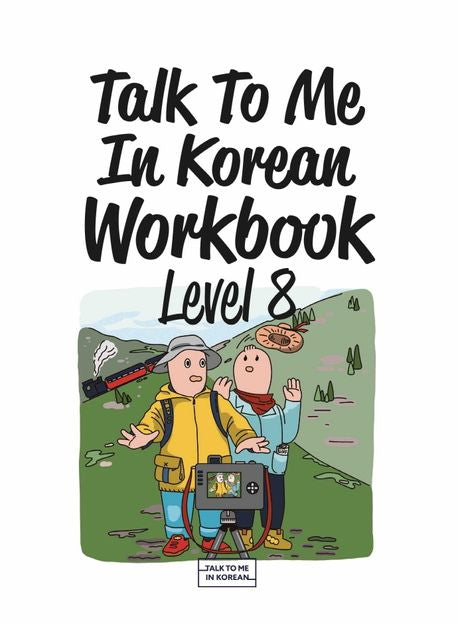 Talk To Me In Korean Workbook Level8